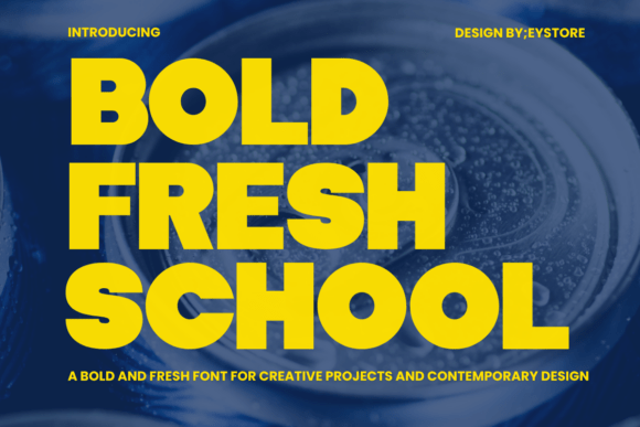 Bold Fresh School: A Font for Modern, Impactful Design