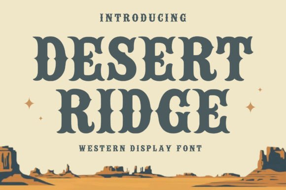 Desert Ridge: A Bold Western Typeface for Modern Designers