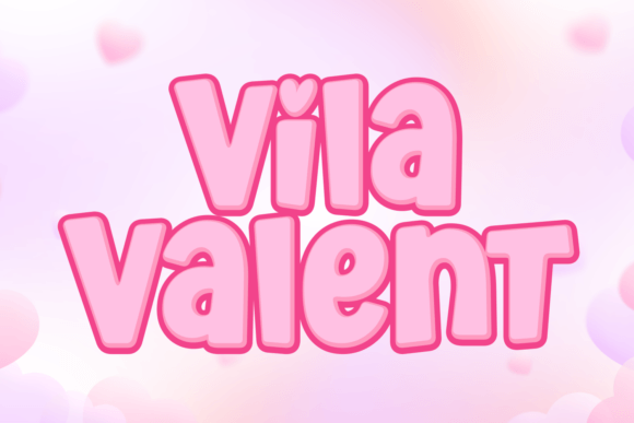 Exploring the Friendly Charm of the Vila Valent Typeface